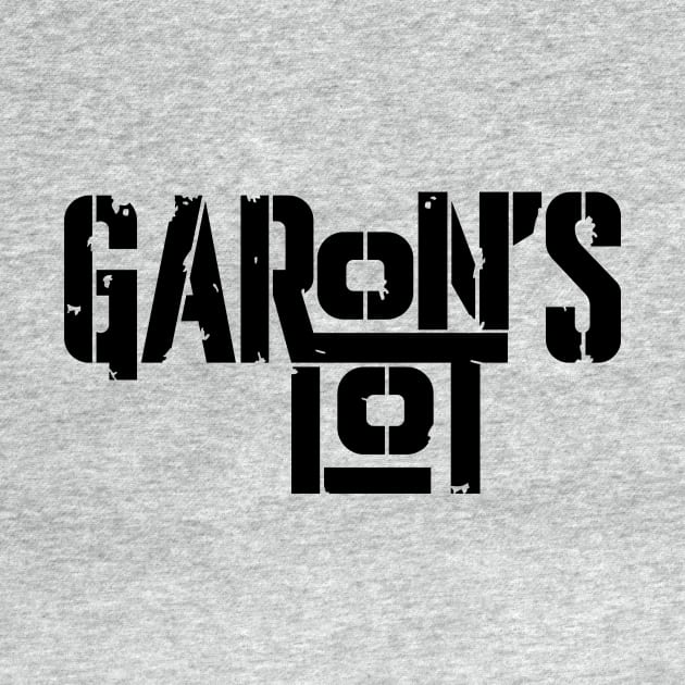 Garon's Lot by Never Not Funny